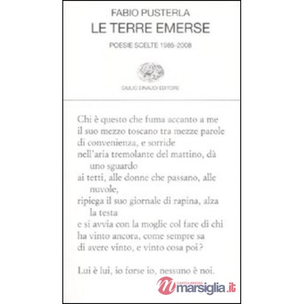 Terre emerse. Poesie scelte 1985-2008 (Le)