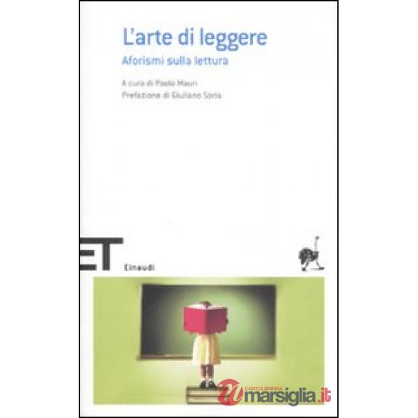 Arte di leggere. Aforismi sulla lettura (L')