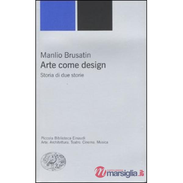 Arte come design. Storia di due storie