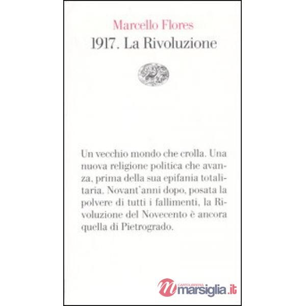 1917. La Rivoluzione