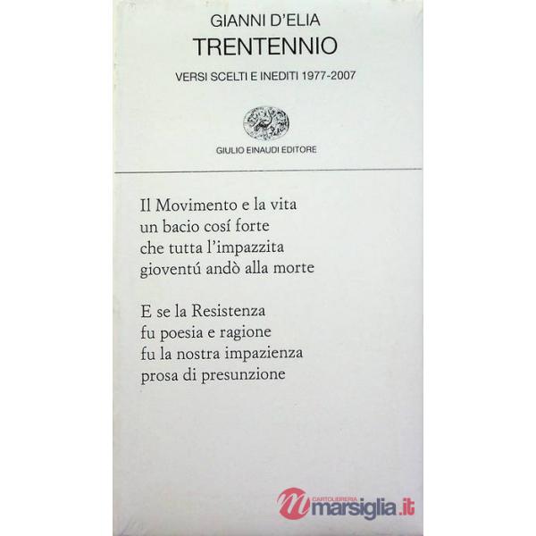 Trentennio. Versi scelti e inediti 1979-2009