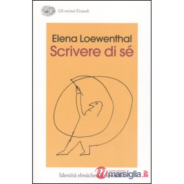 Scrivere di sé. Identità ebraiche allo specchio