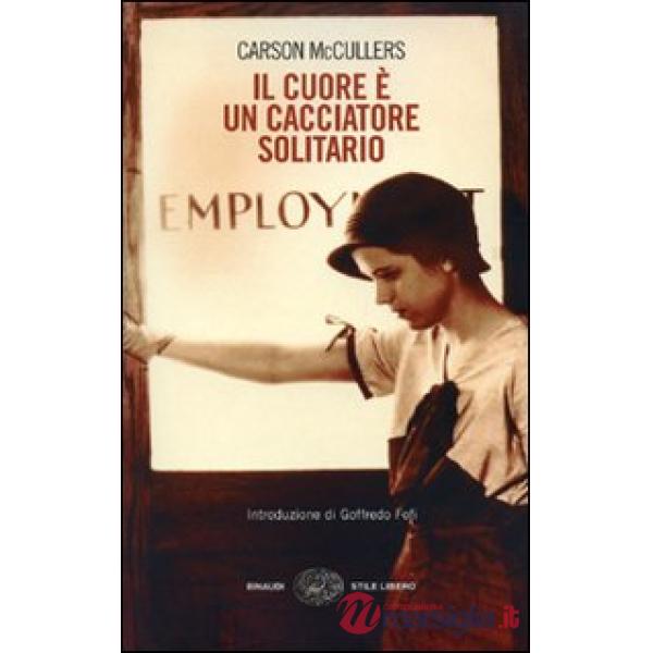 Cuore è un cacciatore solitario (Il)
