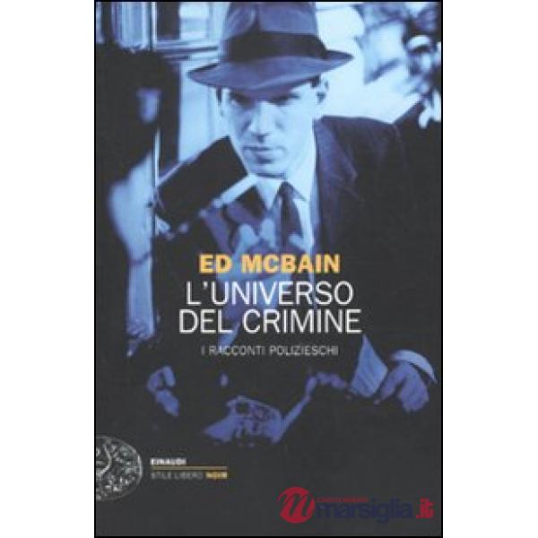 Universo del crimine. I racconti polizieschi (L')