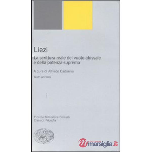 Liezi. La scrittura reale del vuoto abissale e della potenza suprema. Testo cine
