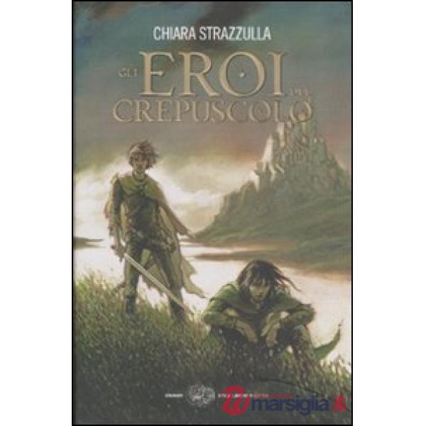 Eroi del crepuscolo (Gli)
