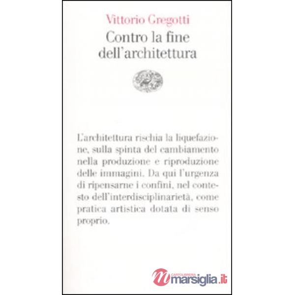 Contro la fine dell'architettura