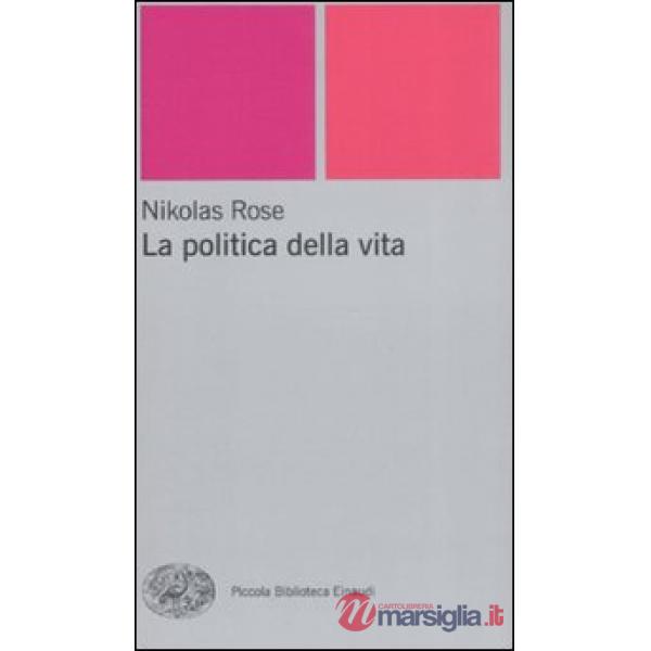 Politica della vita (La)