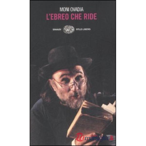 Ebreo che ride. L'umorismo ebraico in otto lezioni e duecento storielle (L')