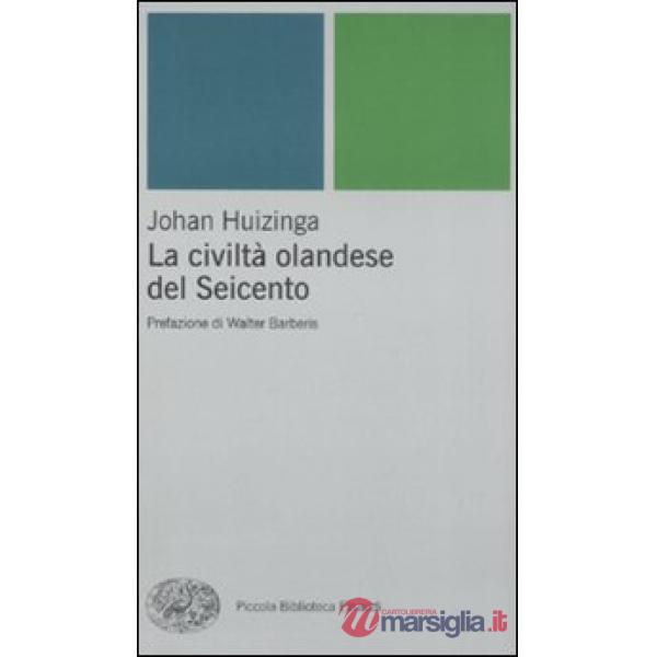 Civiltà olandese del Seicento (La)