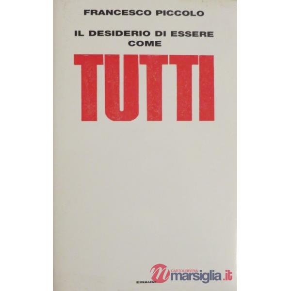 Desiderio di essere come tutti (Il)