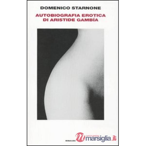 Autobiografia erotica di Aristide Gambía
