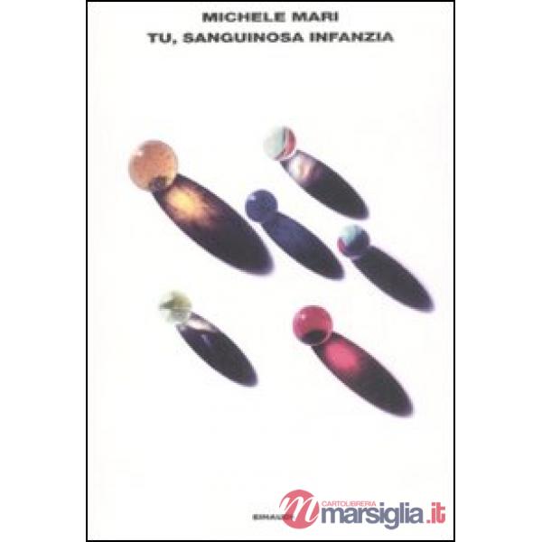 Tu, sanguinosa infanzia