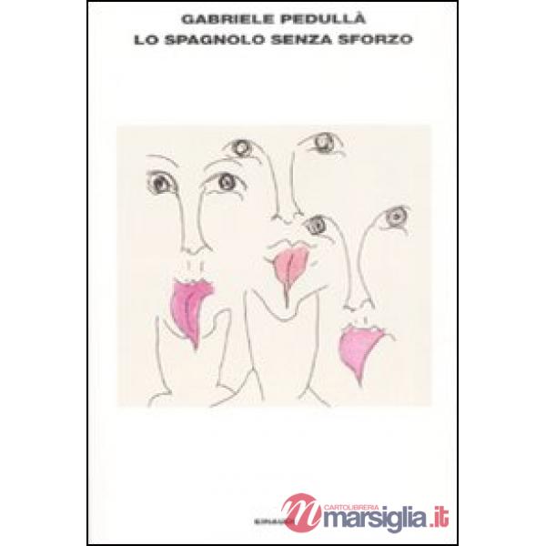 Spagnolo senza sforzo (Lo)