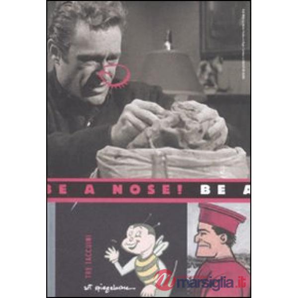 Be a nose. Tre taccuini