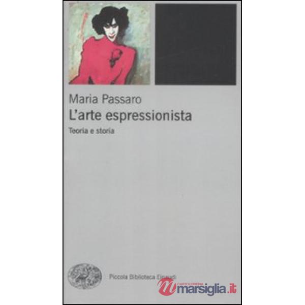 Arte espressionista. Teoria e storia (L')