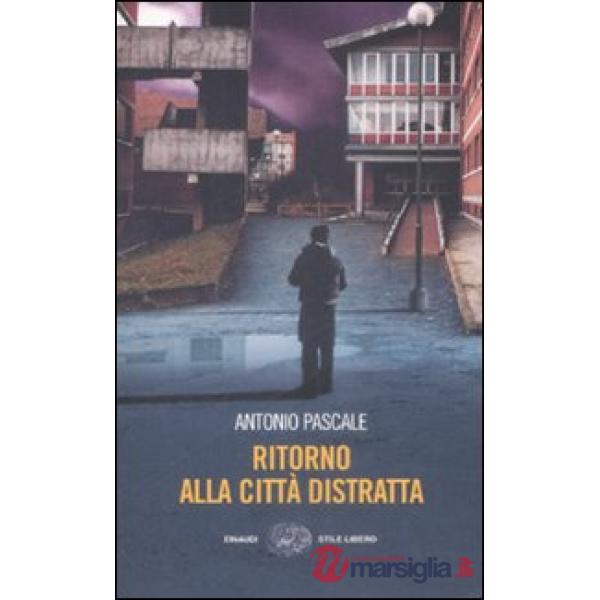Ritorno alla città distratta