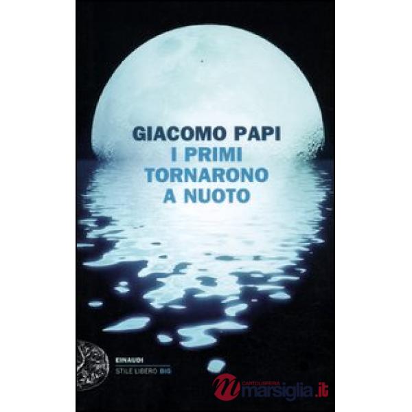 Primi tornarono a nuoto (I)
