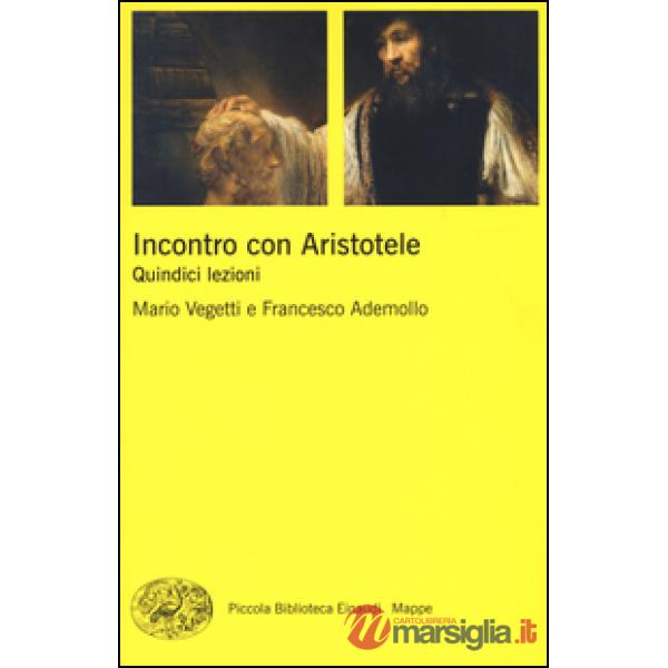 Incontro con Aristotele. Quindici lezioni