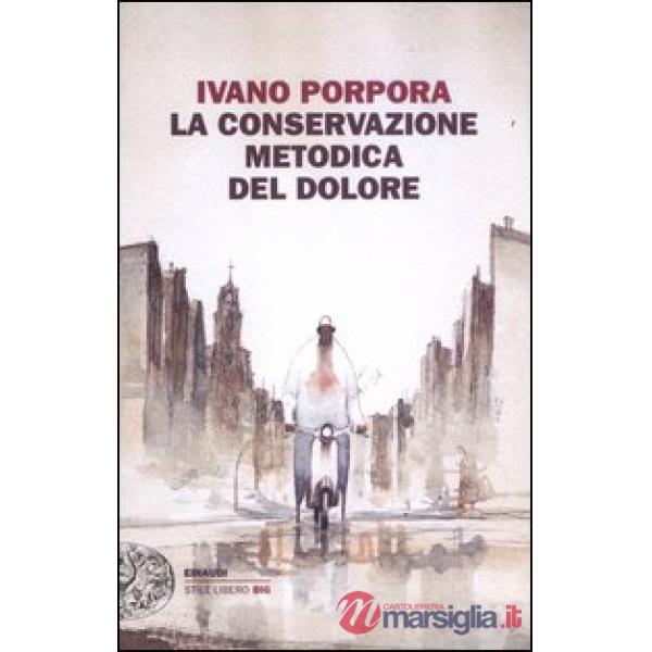 Conservazione metodica del dolore (La)