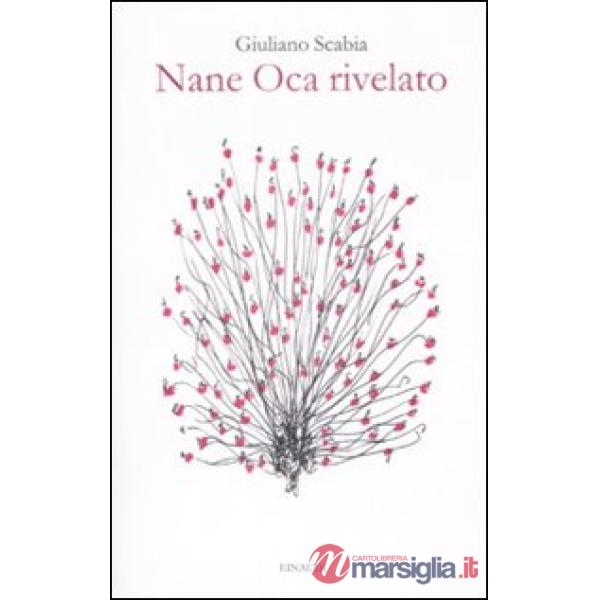 Nane Oca rivelato