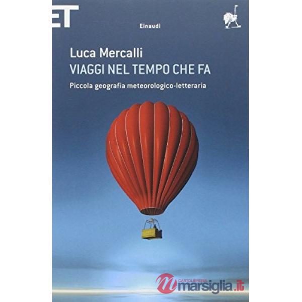 Viaggi nel tempo che fa. Piccola geografia meteorologico-letteraria