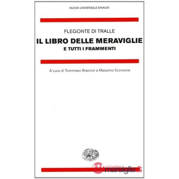 Libro delle meraviglie e tutti i frammenti (Il)