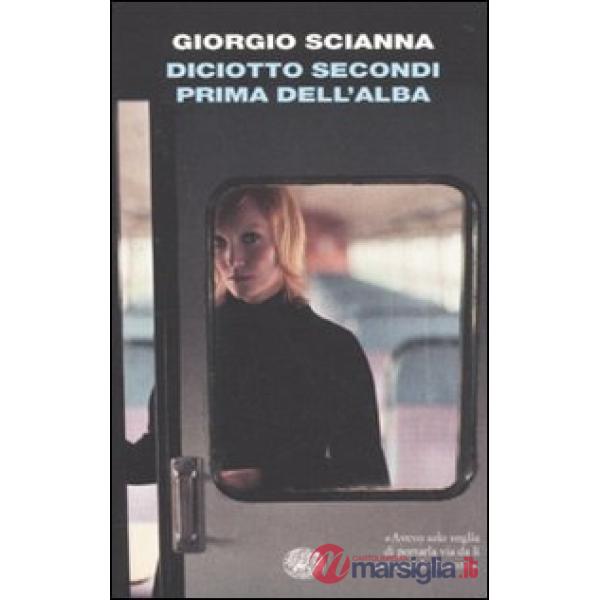 Diciotto secondi prima dell'alba