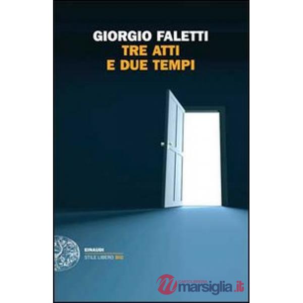 Tre atti e due tempi
