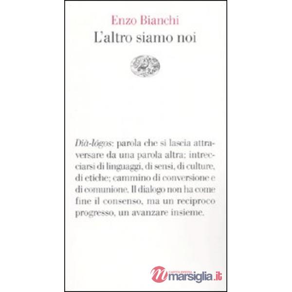 Altro siamo noi (L')