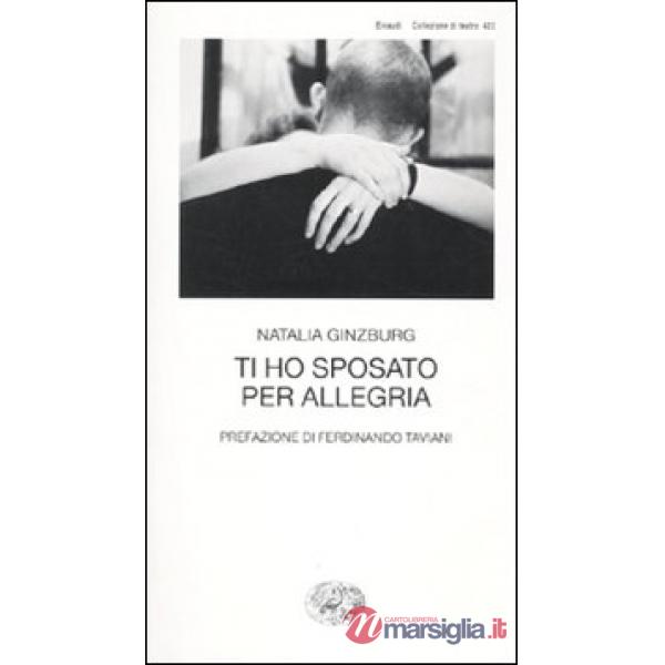 Ti ho sposato per allegria