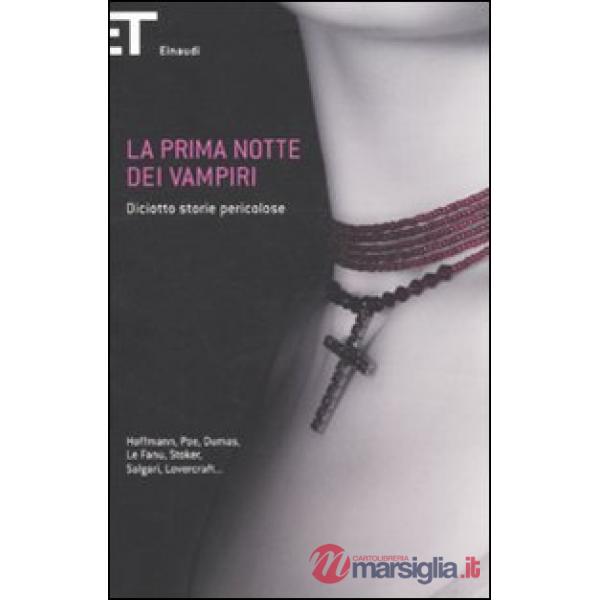 Prima notte dei vampiri. Diciotto storie pericolose (La)
