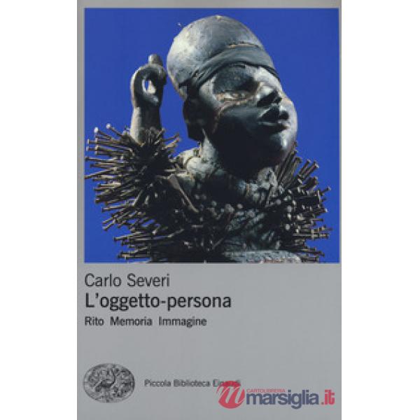 Oggetto-persona. Rito, memoria, immagine (L')