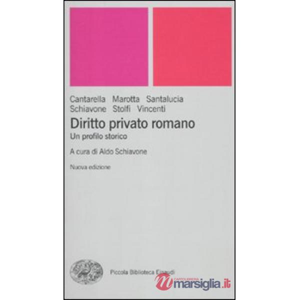 Diritto privato romano. Un profilo storico