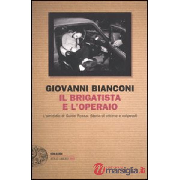 Brigatista e l'operaio (Il)