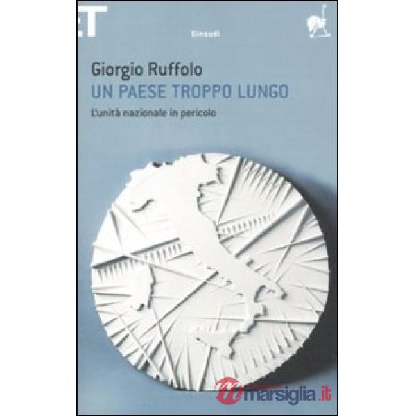 Paese troppo lungo. L'unità nazionale in pericolo (Un)