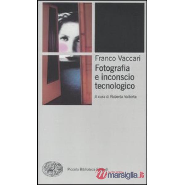 Fotografia e inconscio tecnologico