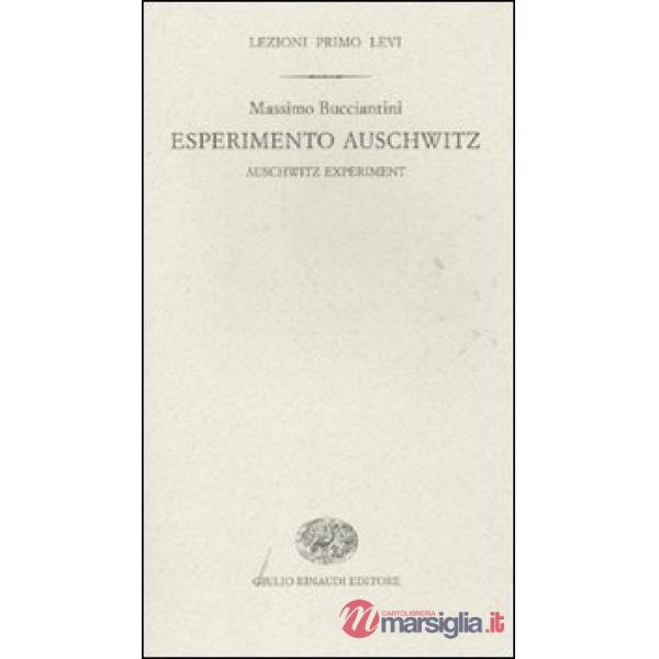 Esperimento Auschwitz-Auschwitz experiment. Ediz. bilingue