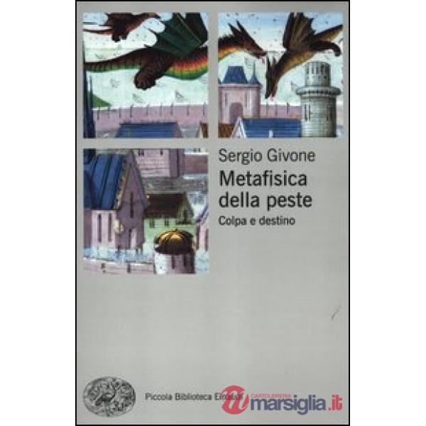 Metafisica della peste. Colpa e destino