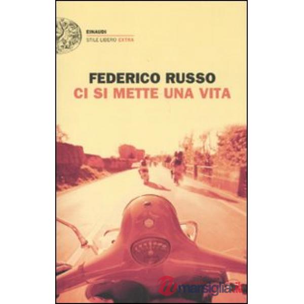 Ci si mette una vita