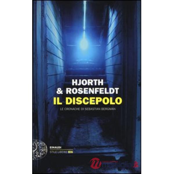 Discepolo. Le cronache di Sebastian Bergman (Il)