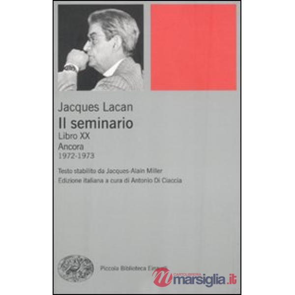 Seminario. Libro XX. Ancora 1972-1973 (Il)