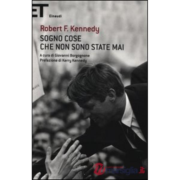 Sogno cose che non sono state mai