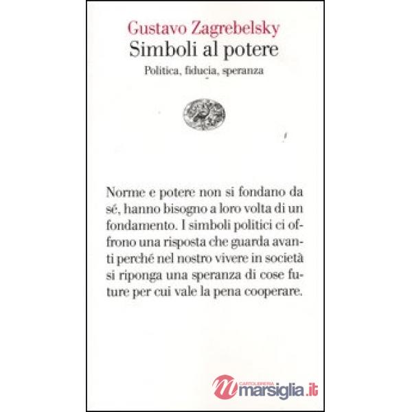 Simboli al potere. Politica, fiducia, speranza