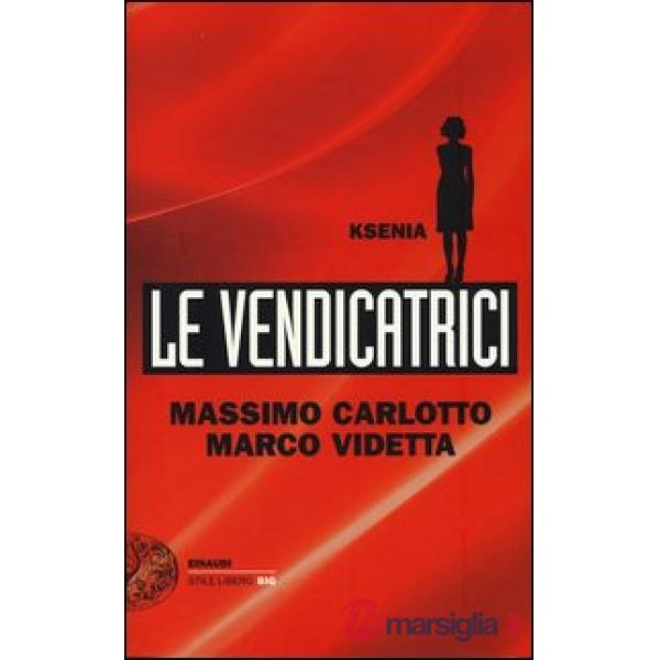 Ksenia. Le vendicatrici