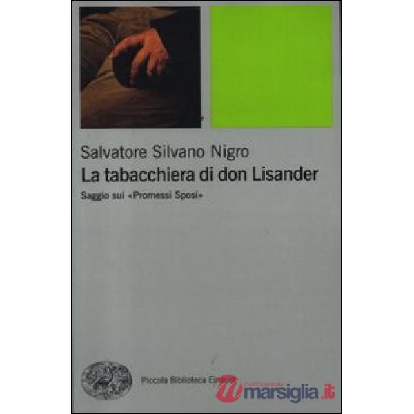 Tabacchiera di don Lisander. Saggio sui «Promessi sposi» (La)