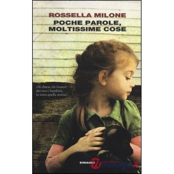 Poche parole, moltissime cose