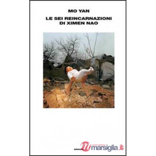 Sei reincarnazioni di Ximen Nao (Le)
