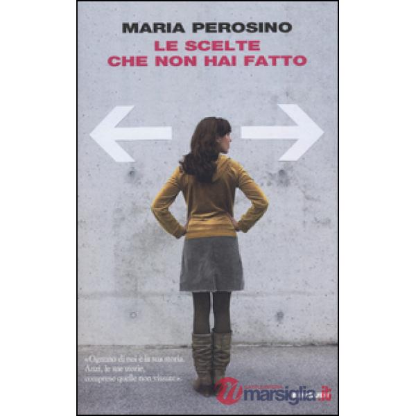 Scelte che non hai fatto (Le)