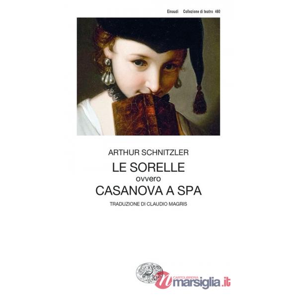 Sorelle ovvero Casanova a Spa (Le)
